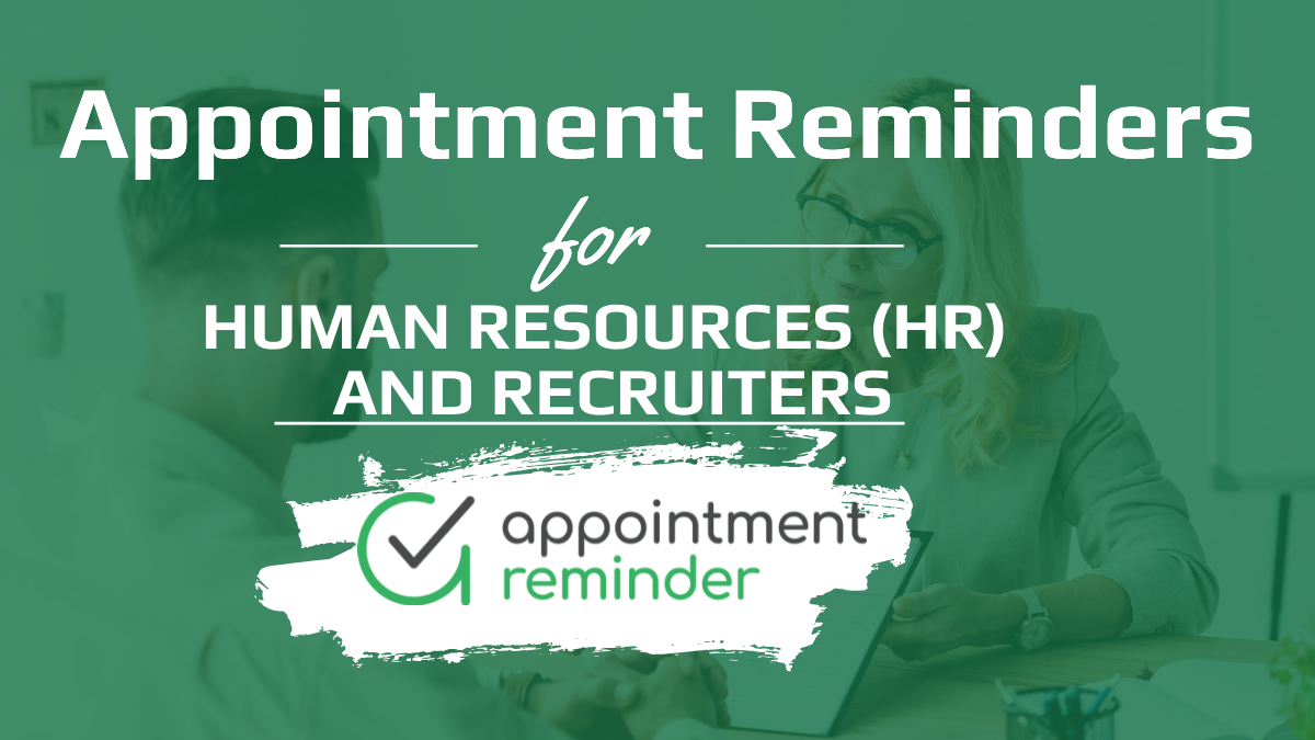 Human Resources (HR) Recruiting and Staffing | AppointmentReminder.com